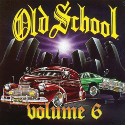 Old School Volume 6 (Explicit)