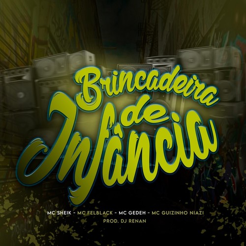 Brincadeira De Infãncia (Explicit)