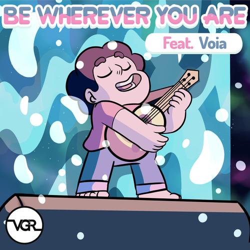 Be Wherever You Are (feat. Voia)