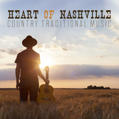 Heart of Nashville - Country Traditional Music