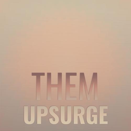 Them Upsurge