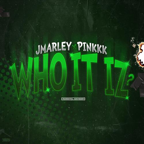 Who It Iz (feat. Pinkkk) [Explicit]