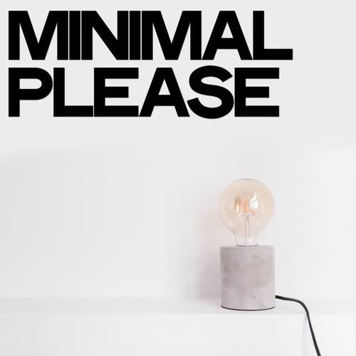 Minimal Please (Total Minimal Selection)