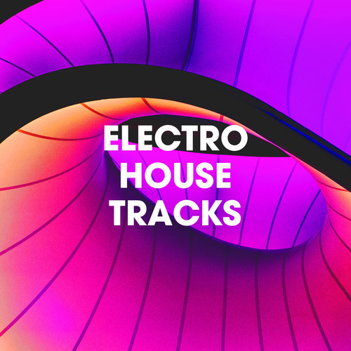 Electro House Tracks