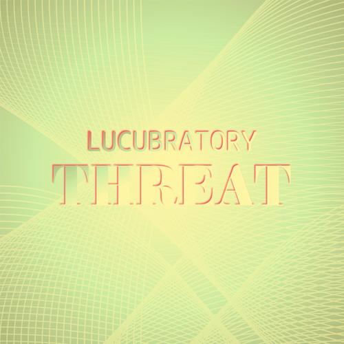 Lucubratory Threat