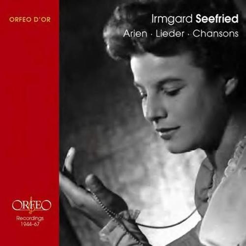 Vocal Recital: Seefried, Irmgard -  HAYDN, J. / MOZART, W.A. / BEETHOVEN, L. van / BRAHMS, J. / SCHUBERT, F. / SCHUMANN, R. (1944-1967)