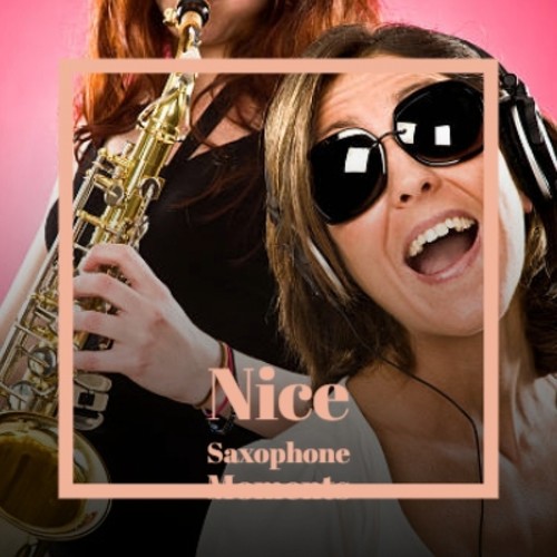 Nice Saxophone Moments