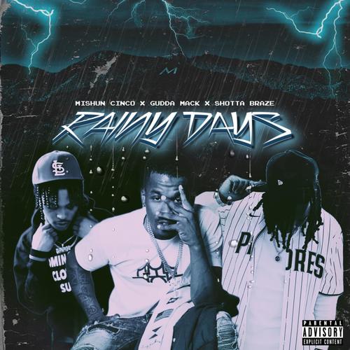 Can't Rain Forever (feat. Gudda Mack & Shotta Braze) [Explicit]