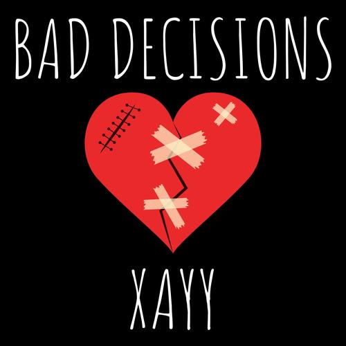 Bad Decisions (Explicit)