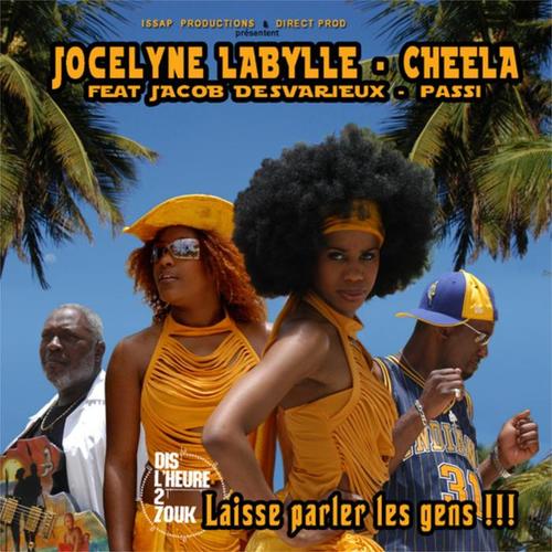 Dis l'heure 2 zouk: Laisse parler les gens !!! (feat. Jacob Desvarieux & Passi) - Single