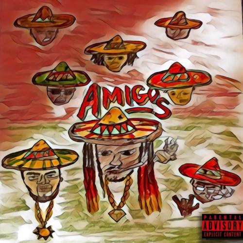 Amigos (Explicit)