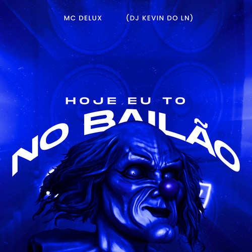 Hoje Eu To no Bailão (Explicit)