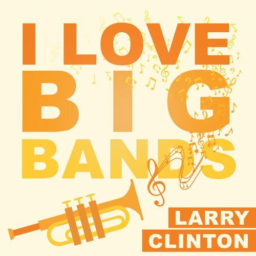 I Love Big Bands