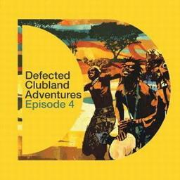 Defected Clubland Adventures - Episode 4