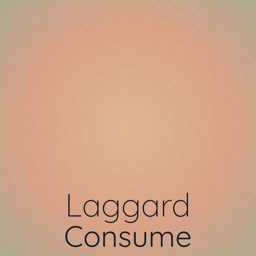 Laggard Consume