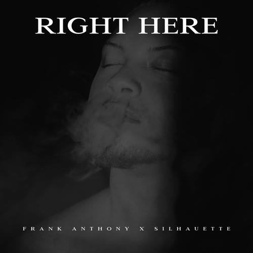 Right Here (feat. Silhauette) [Explicit]