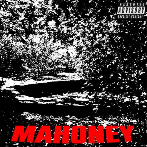 MAHONEY FREESTYLE (Explicit)