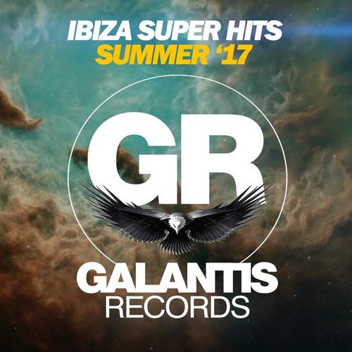 Ibiza Super Hits (Summer '17)