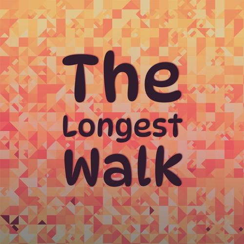 The Longest Walk