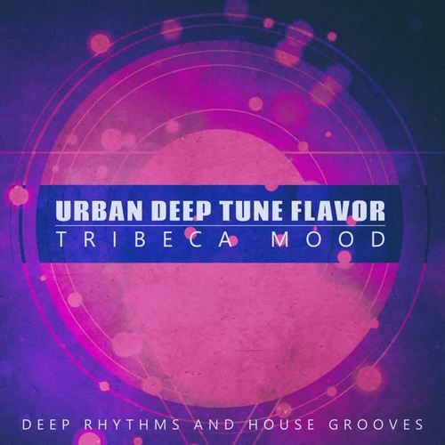 Urban Deep Tune Flavor, Tribeca Mood