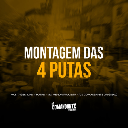 Montagem das 4 Putas (Explicit)