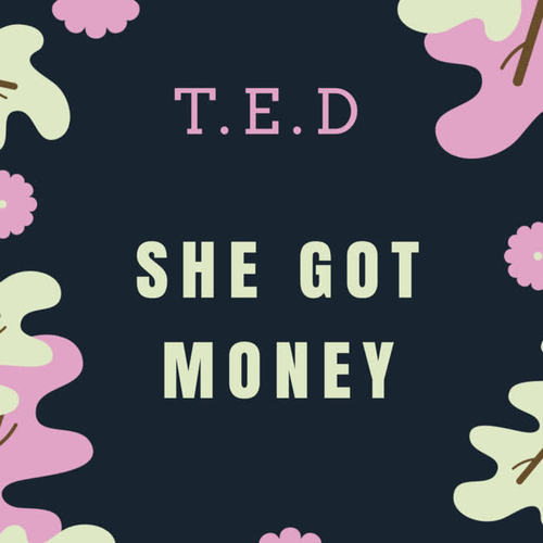 She Got Money (Explicit)