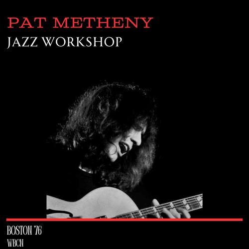 Jazz Workshop (Live Boston '76)