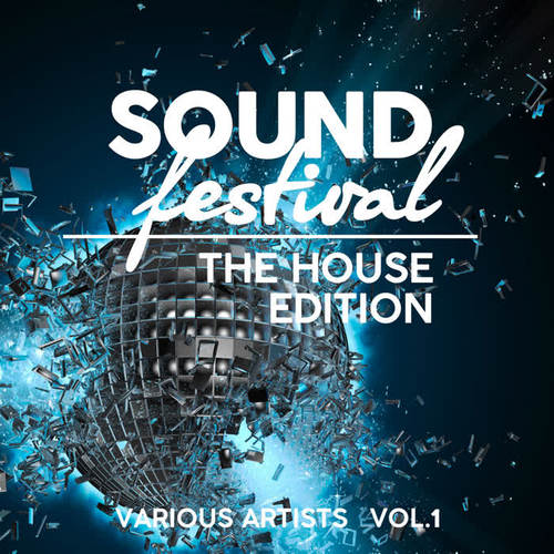 Sound Festival (The House Edition) , Vol. 1