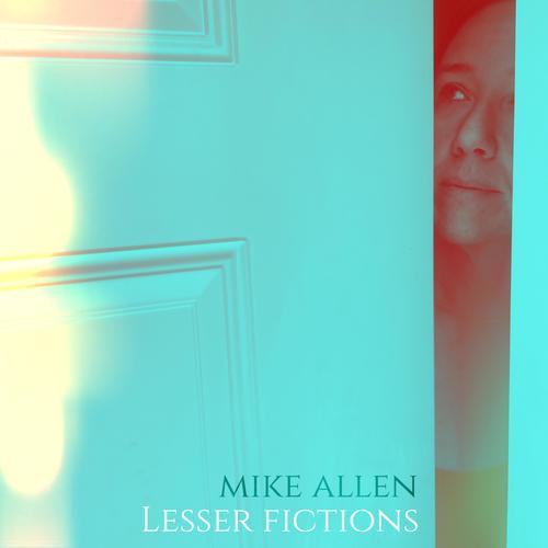 Lesser Fictions (Explicit)