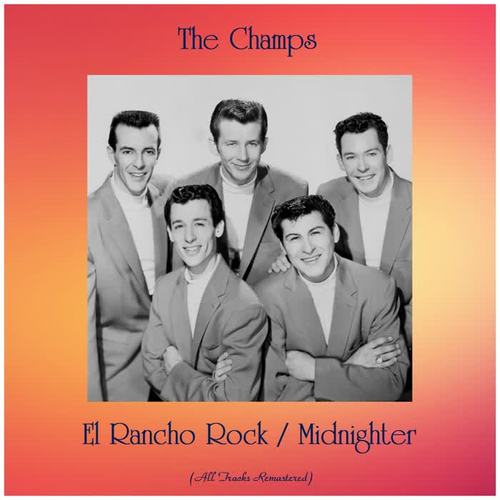 El Rancho Rock / Midnighter (All Tracks Remastered)