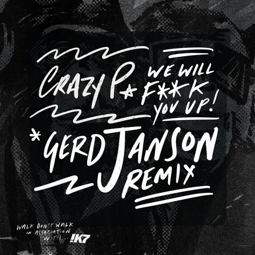 We Will F**k You Up (Gerd Janson Remix) [Explicit]