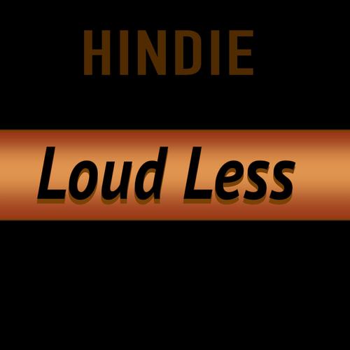 Loud Less