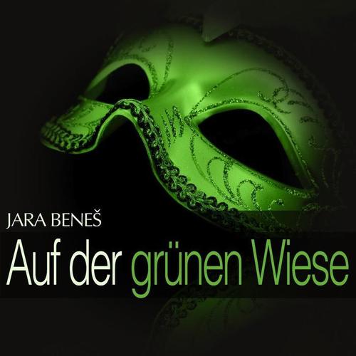 Benes: Auf der grünen Wiese