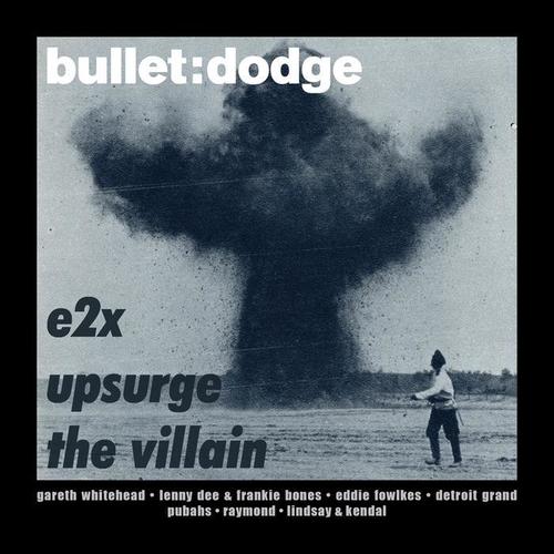 E2X, Upsurge, The Villain