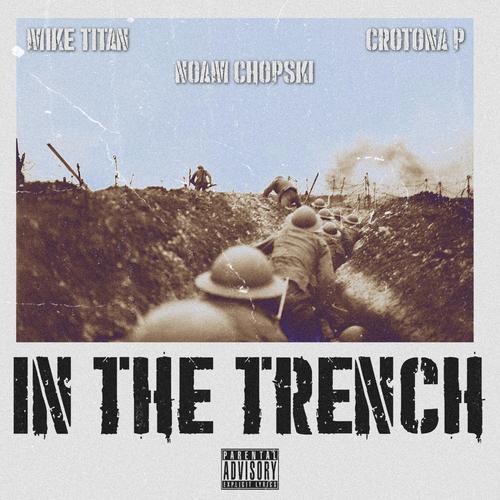 In the Trench (feat. Crotona P) [Explicit]