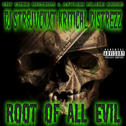 Root Of All Evil (feat. Kritical Distrezz) [Explicit]