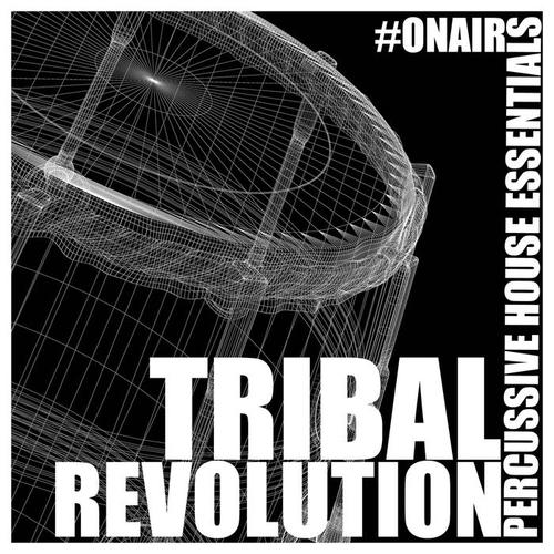 Tribal Revolution (Percussive House Essentials)