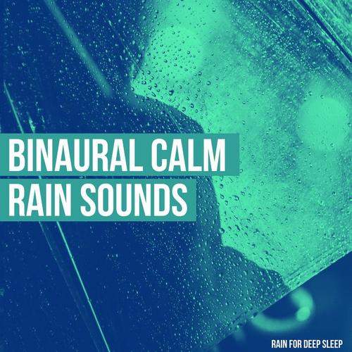 Binaural Calm Rain Sounds