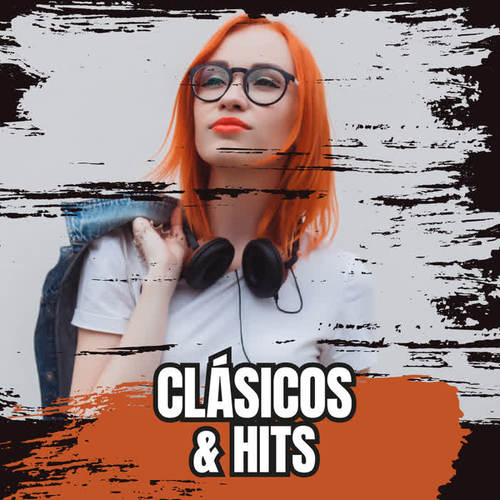 Clásicos & Hits (Explicit)