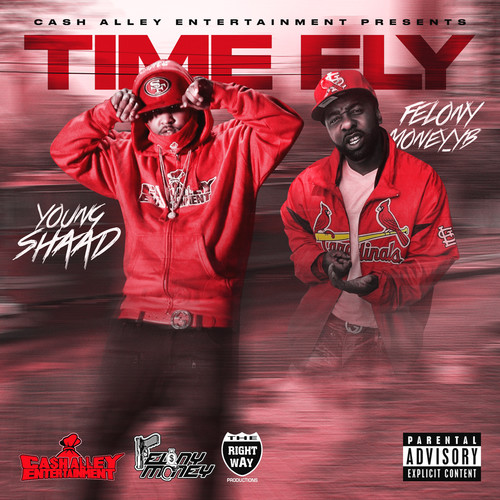 Time Fly (feat. Felony Money_YB) [Explicit]