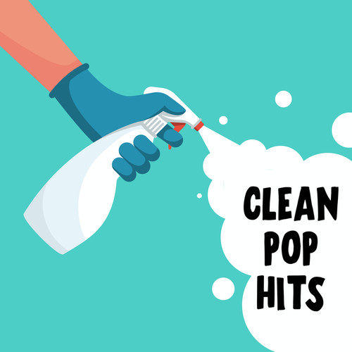 Clean Pop Hits (Explicit)