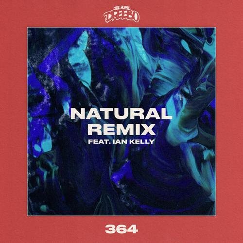 Natural (feat. Ian Kelly) [Remix] [Explicit]