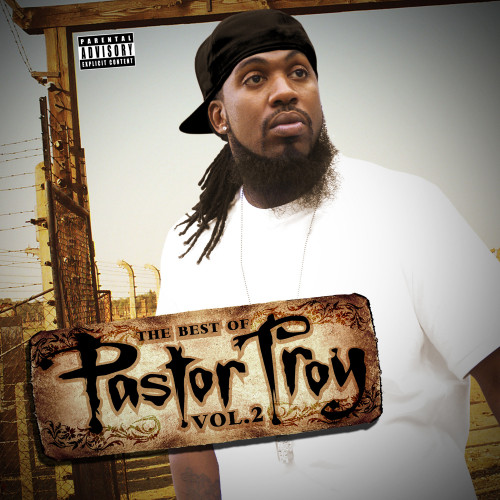 The Best of Pastor Troy, Vol. 2 (Explicit)