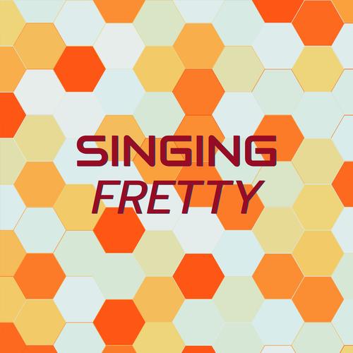 Singing Fretty