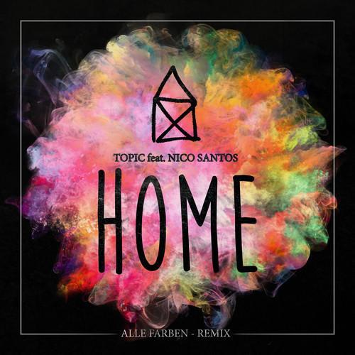 Home (feat. Nico Santos) [Alle Farben Remix]