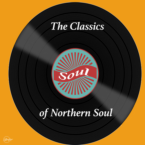 The Classics of Northern Soul