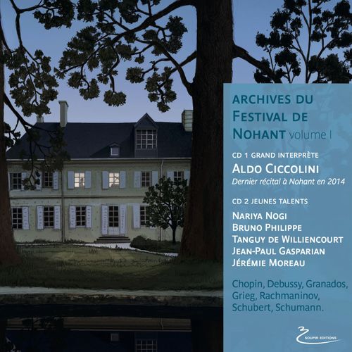 Aldo Ciccolini: Archives du Festival de Nohant (Grand Interprète et Jeunes Talents)