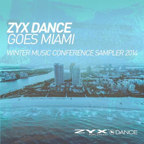 ZYX Dance Goes Miami - Winter Music Conference Sam