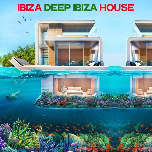 Ibiza Deep Ibiza House (House Music Selection Ibiza Summer 2020)