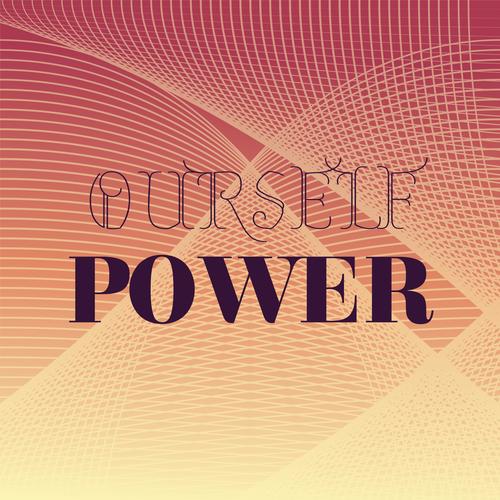 Ourself Power